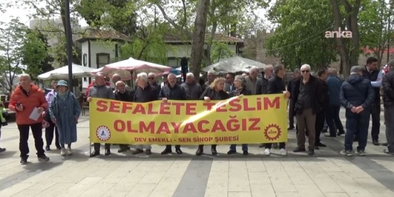 Sinop’ta emeklilerden protesto: Döktüğümüz alın terinin karşılığını istiyoruz